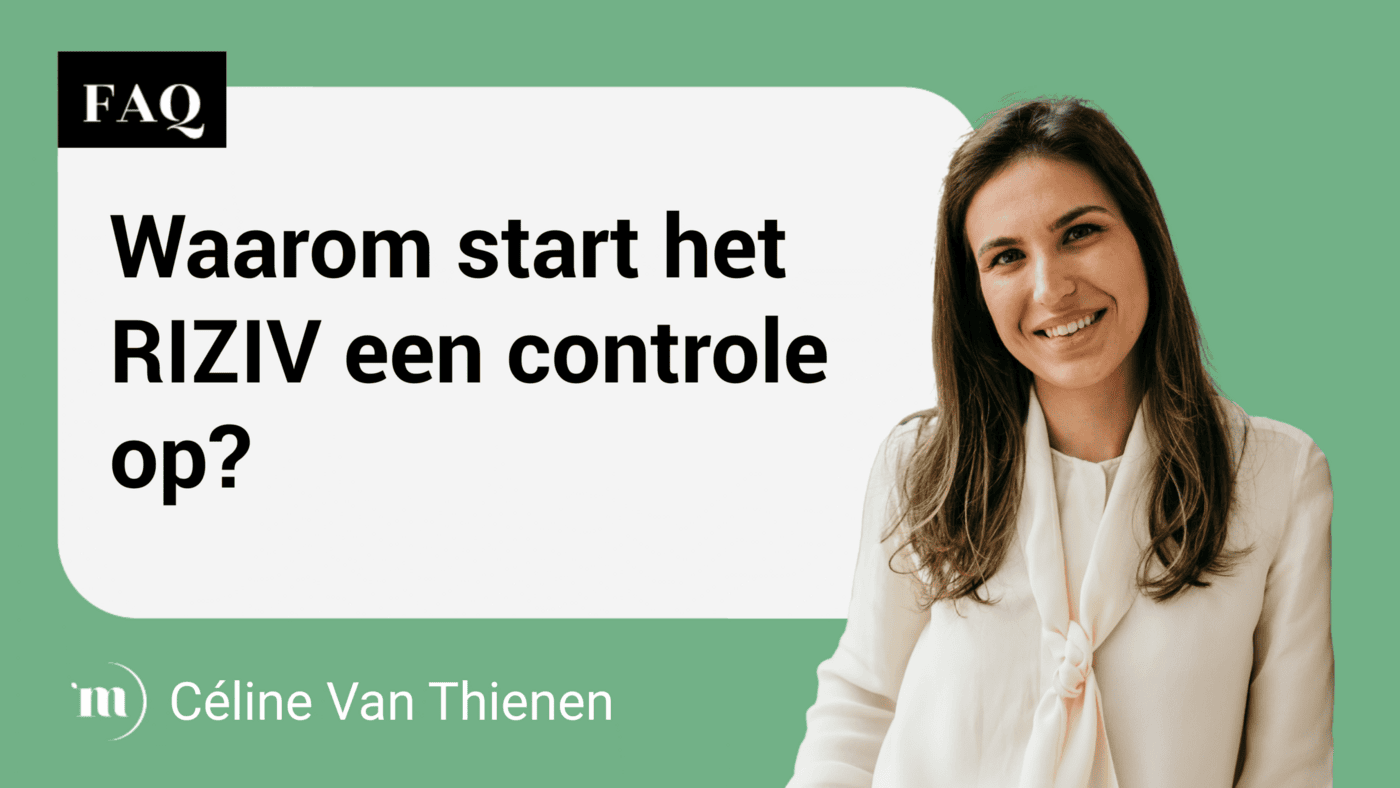 Waarom start het RIZIV een controle op? | Mint Advocaten